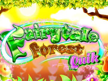 Fairytale Forest Quik Blaze